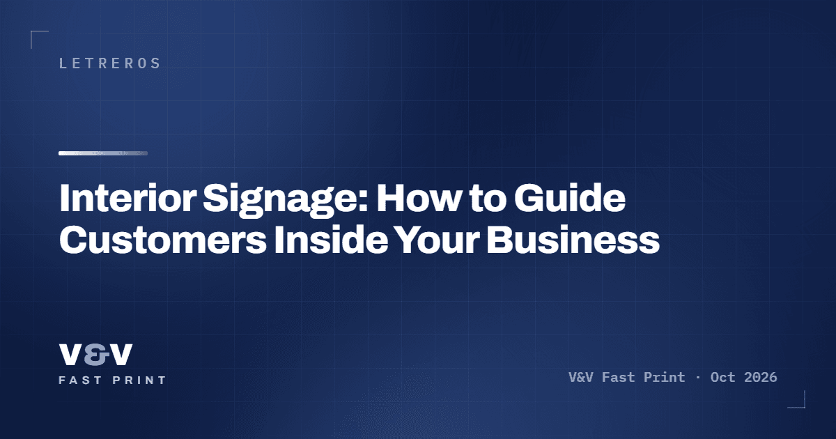 Interior Signage: How to Guide Customers Inside Your Business