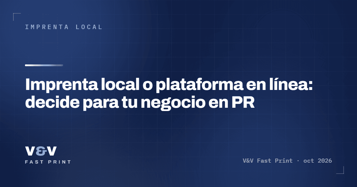 Imprenta local o plataforma en línea: decide para tu negocio en PR