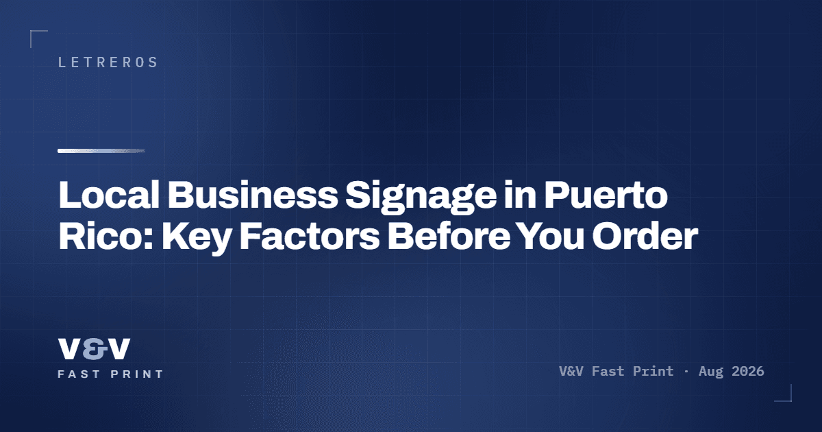 Local Business Signage in Puerto Rico: Key Factors Before You Order