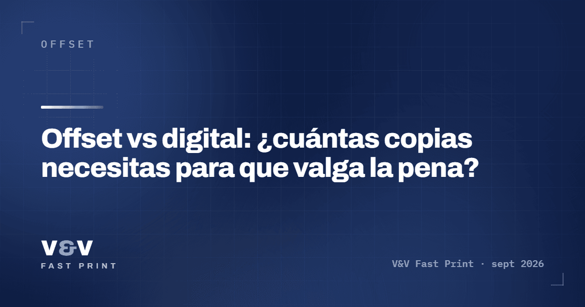Offset vs digital: ¿cuántas copias necesitas para que valga la pena?