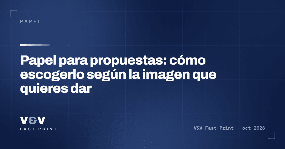 Papel para propuestas: cómo escogerlo según la imagen que quieres dar