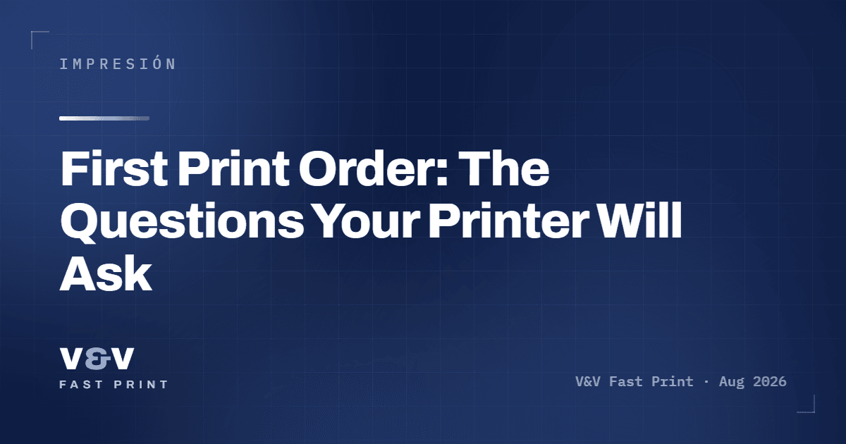 First Print Order: The Questions Your Printer Will Ask
